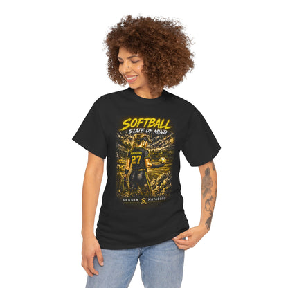 Softball State of Mind T-Shirt — Seguin Matadors Player Graphic Tee