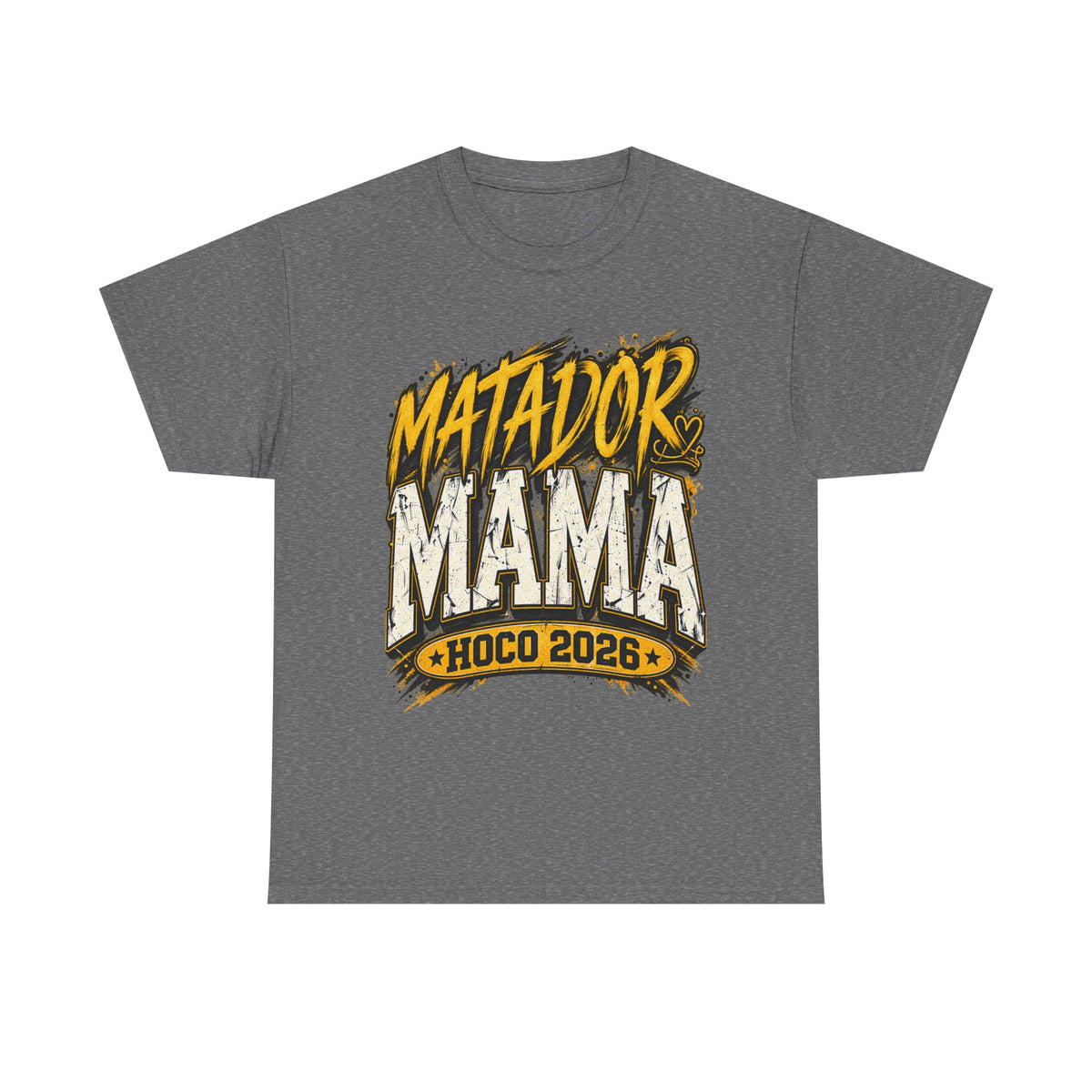 Matador Mama HOCO 2026 T-Shirt
