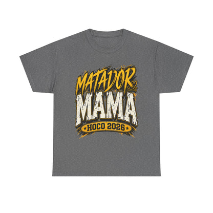 Matador Mama HOCO 2026 T-Shirt