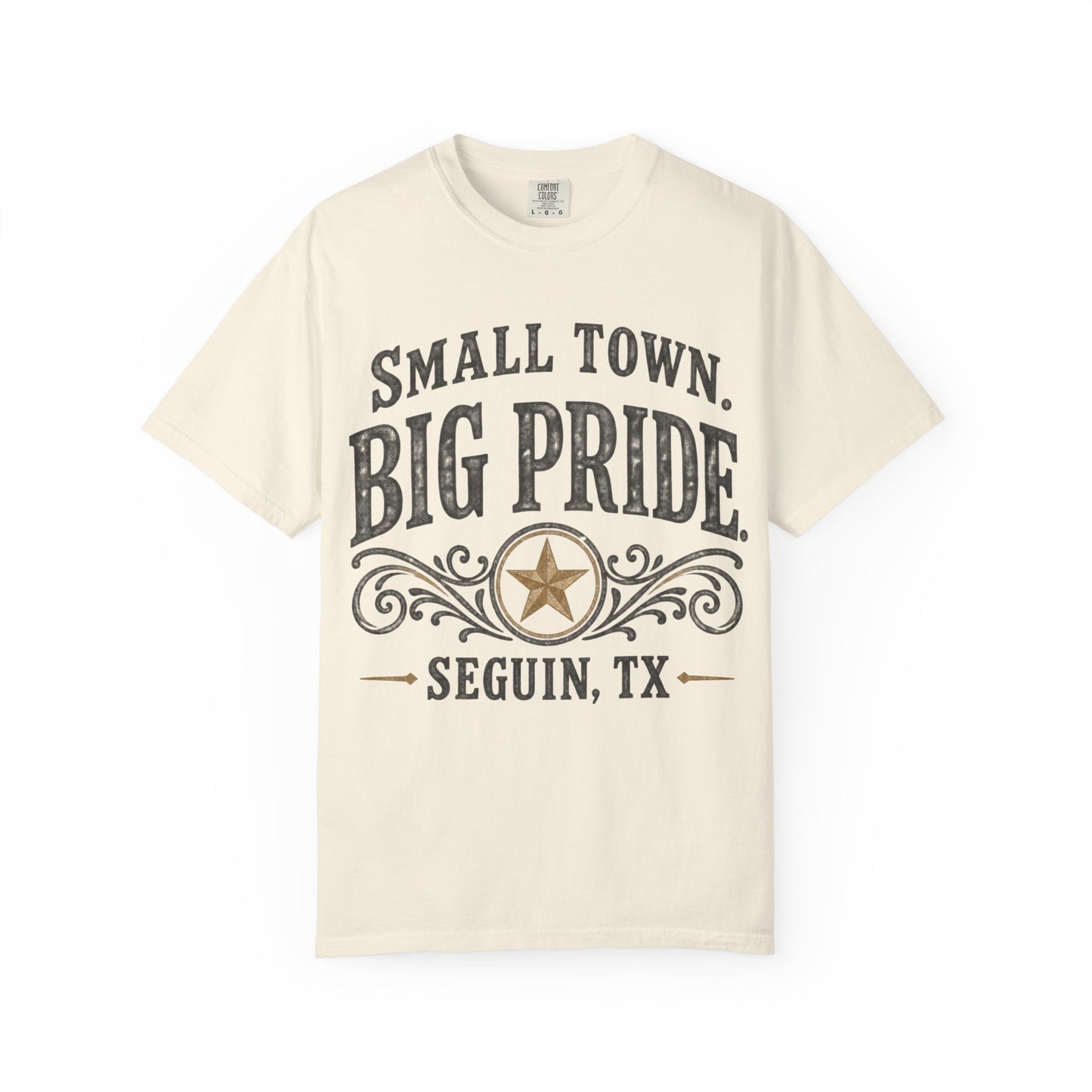 Small Town Big Pride Seguin, TX T-Shirt — Local Pride Tee