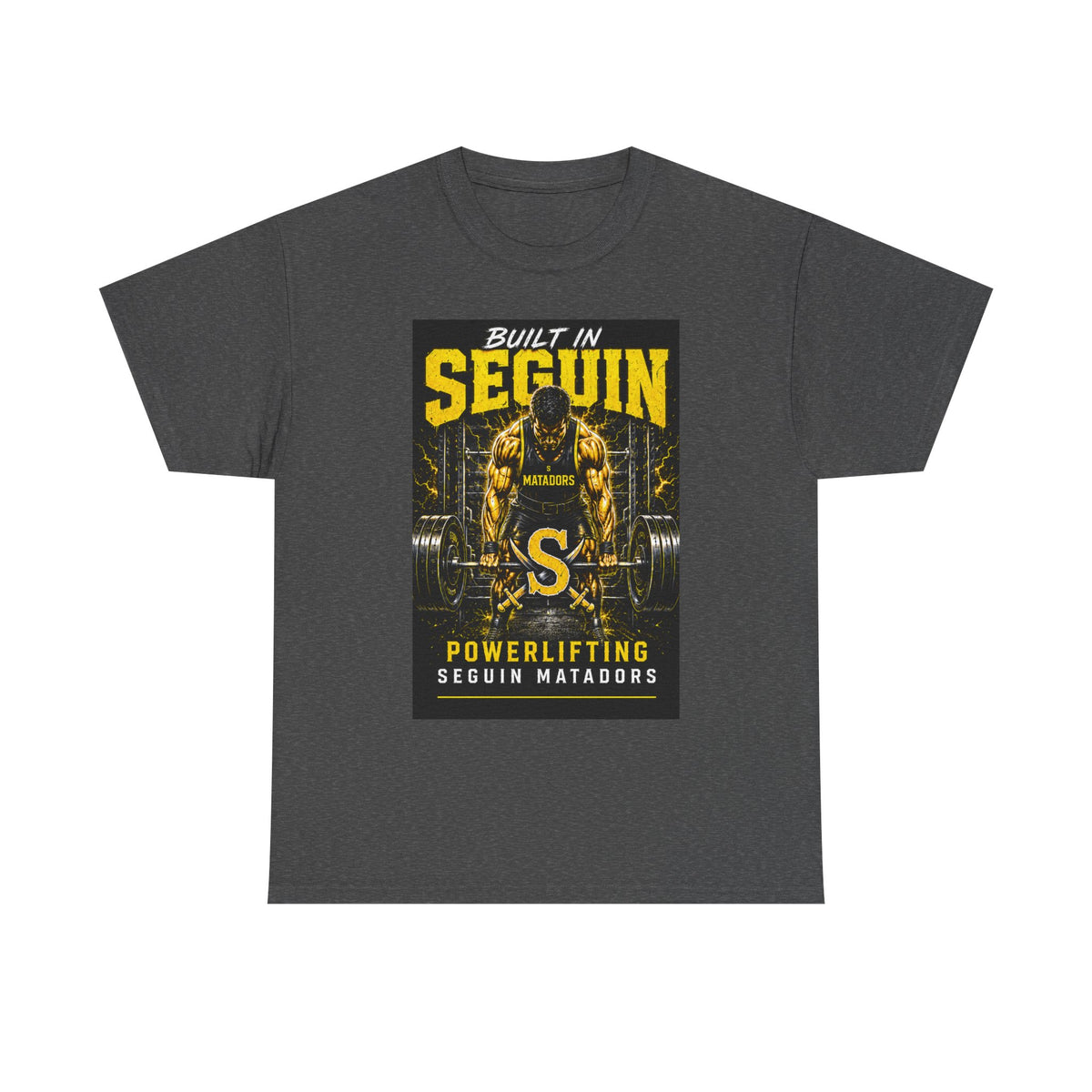 Seguin Powerlifting T-Shirt — "Built in Seguin" Matadors Gym Tee