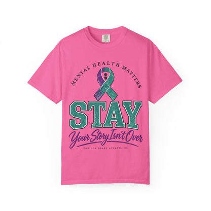 Mental Health Awareness 'Stay — Your Story Isn't Over' T-Shirt