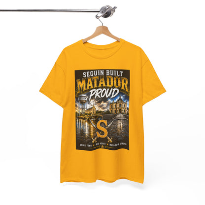Seguin Built Matador Proud T-Shirt — Local City Pride Tee