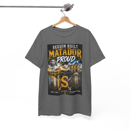 Seguin Built Matador Proud T-Shirt — Local City Pride Tee