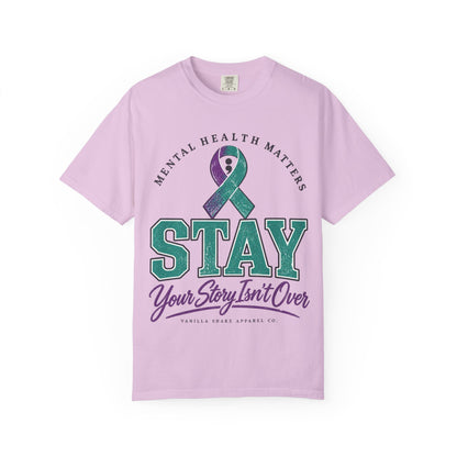 Mental Health Awareness 'Stay — Your Story Isn't Over' T-Shirt