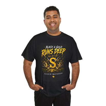 Seguin Matadors 'Black & Gold Runs Deep' T-Shirt