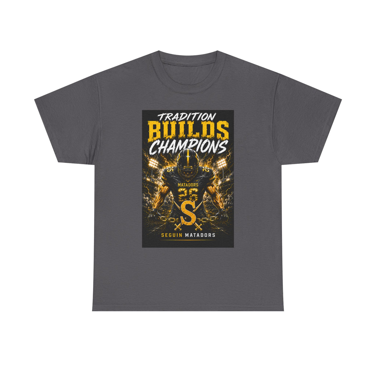 Tradition Builds Champions Football T‑Shirt — Senior Matadors Team Tee