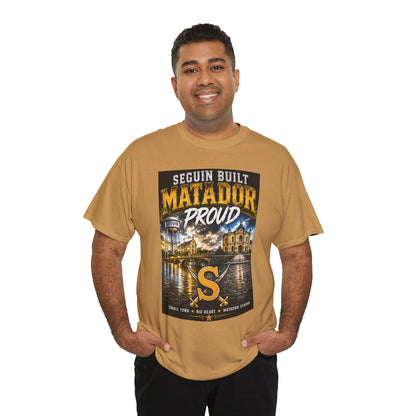 Seguin Built Matador Proud T-Shirt — Local City Pride Tee