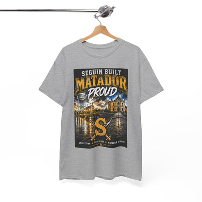 Seguin Built Matador Proud T-Shirt — Local City Pride Tee