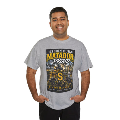 Matador Proud T‑Shirt — Seguin Built Community Tee
