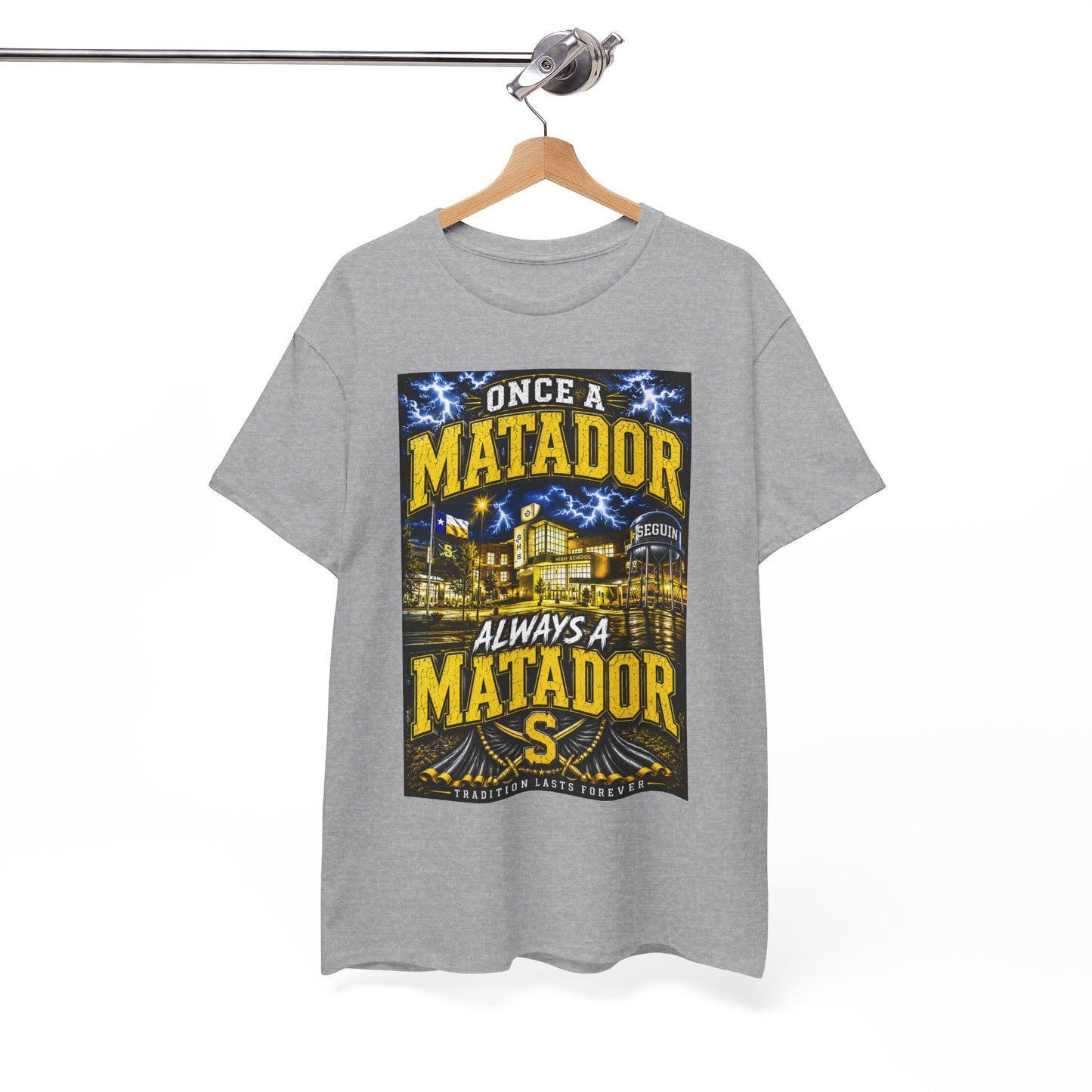 Once a Matador Always a Matador T-Shirt