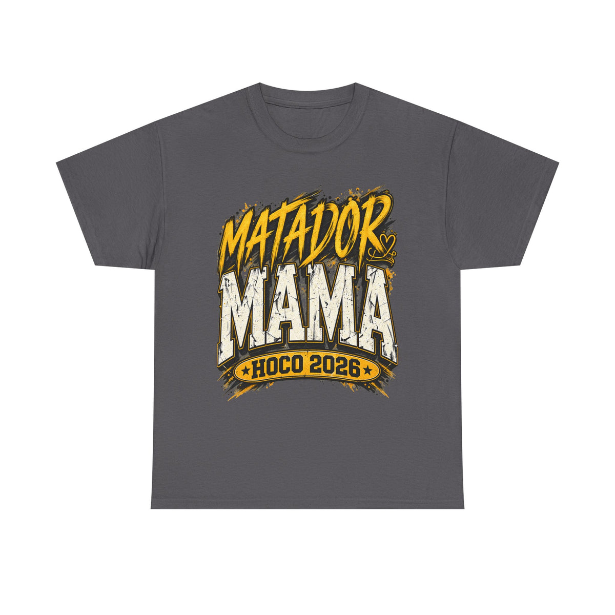 Matador Mama HOCO 2026 T-Shirt
