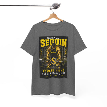 Seguin Powerlifting T-Shirt — "Built in Seguin" Matadors Gym Tee