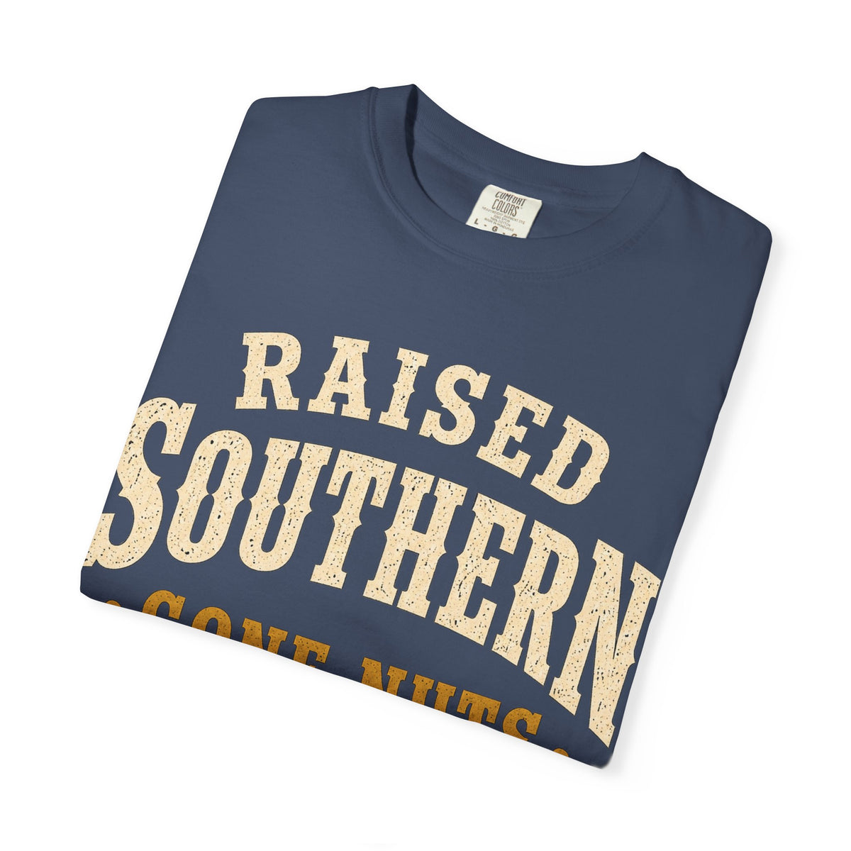 Raised Southern "Gone Nuts" T-Shirt — Seguin, Texas Retro Country Tee