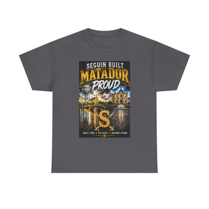 Seguin Built Matador Proud T-Shirt — Local City Pride Tee