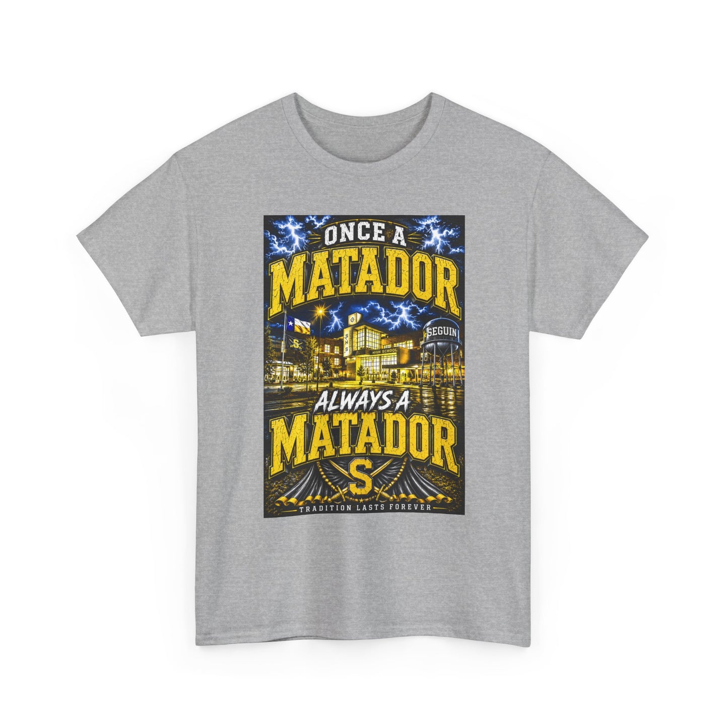 Once a Matador Always a Matador T-Shirt