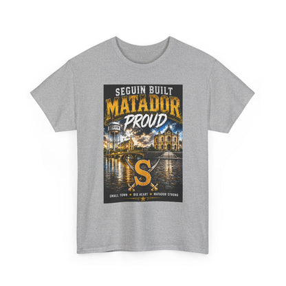 Seguin Built Matador Proud T-Shirt — Local City Pride Tee