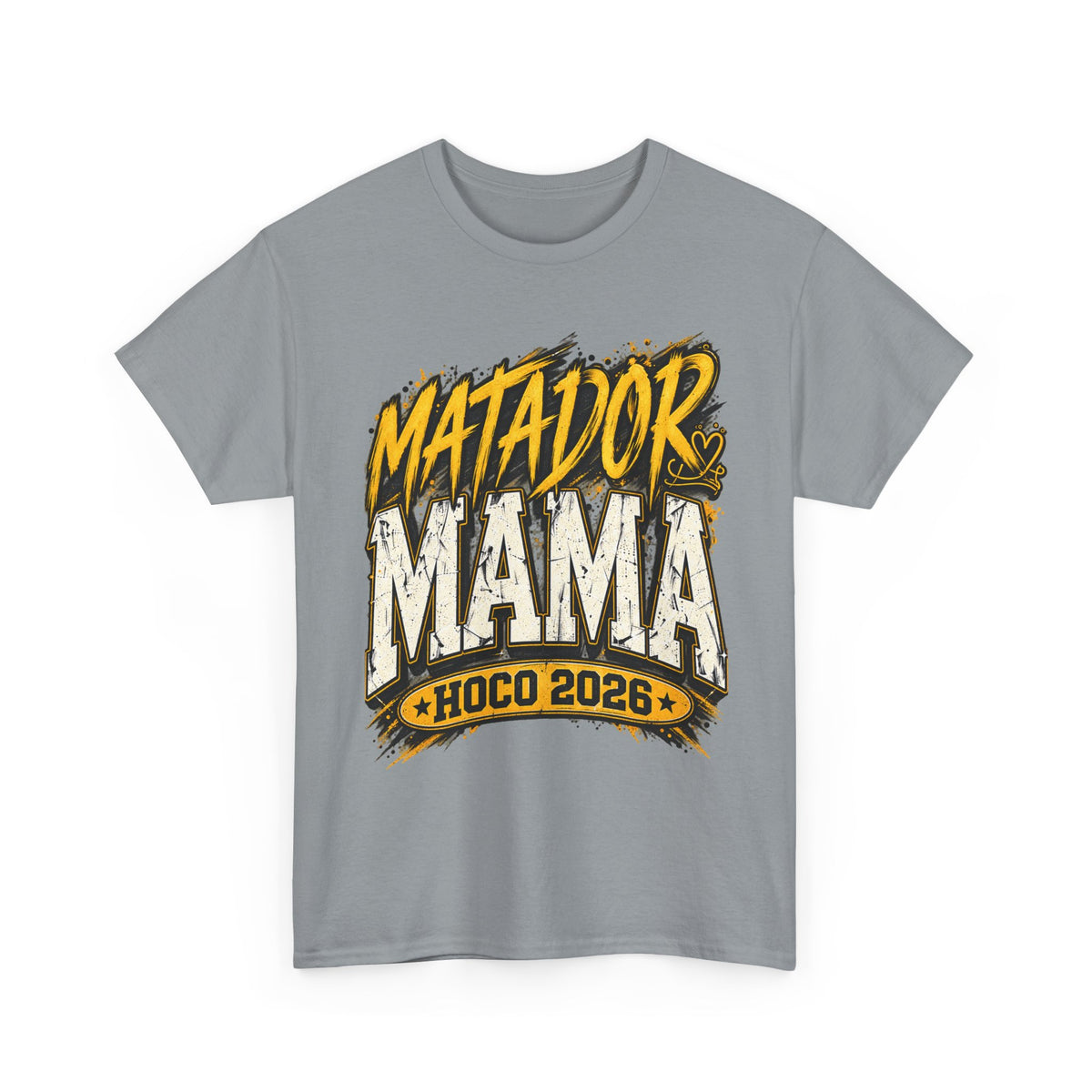 Matador Mama HOCO 2026 T-Shirt