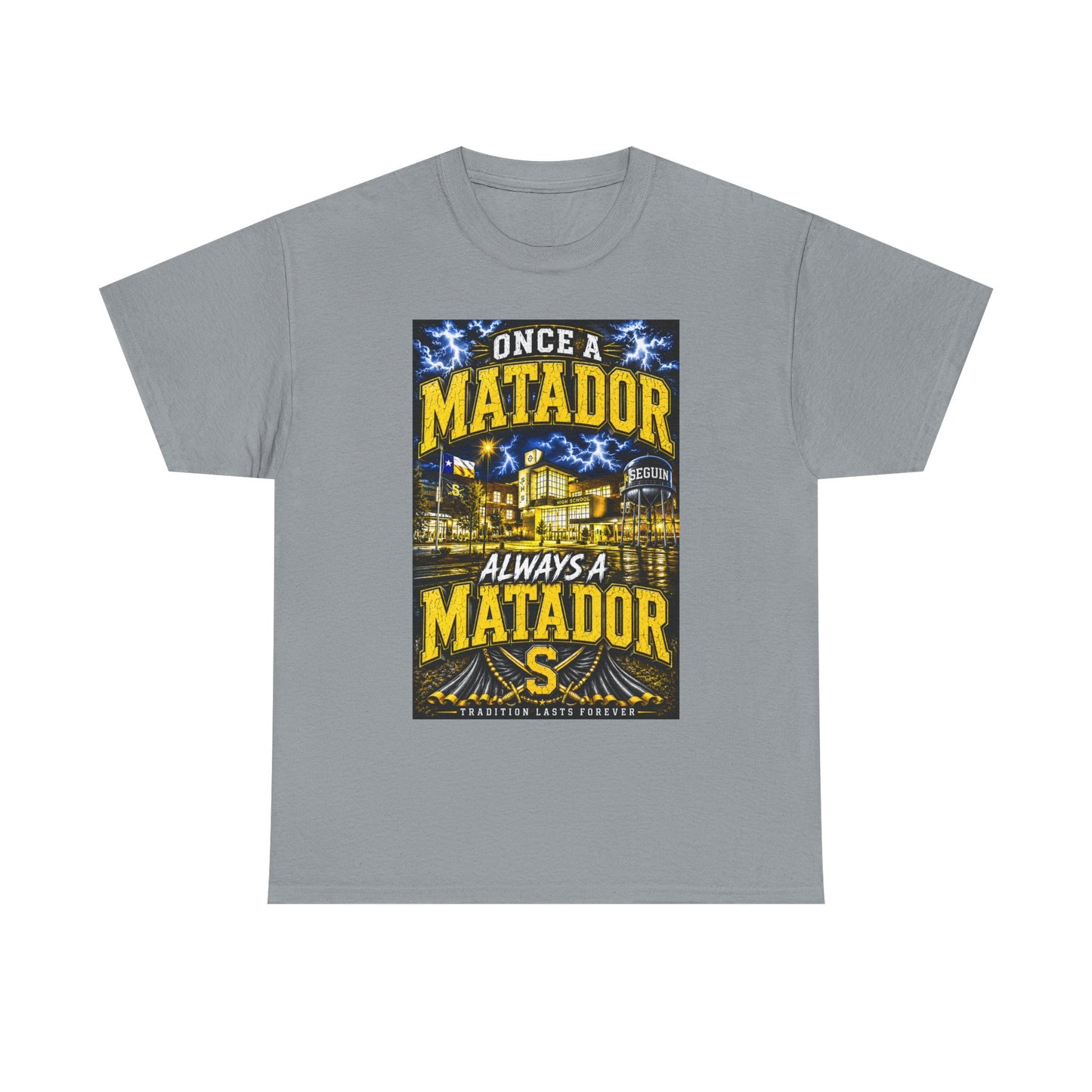 Once a Matador Always a Matador T-Shirt