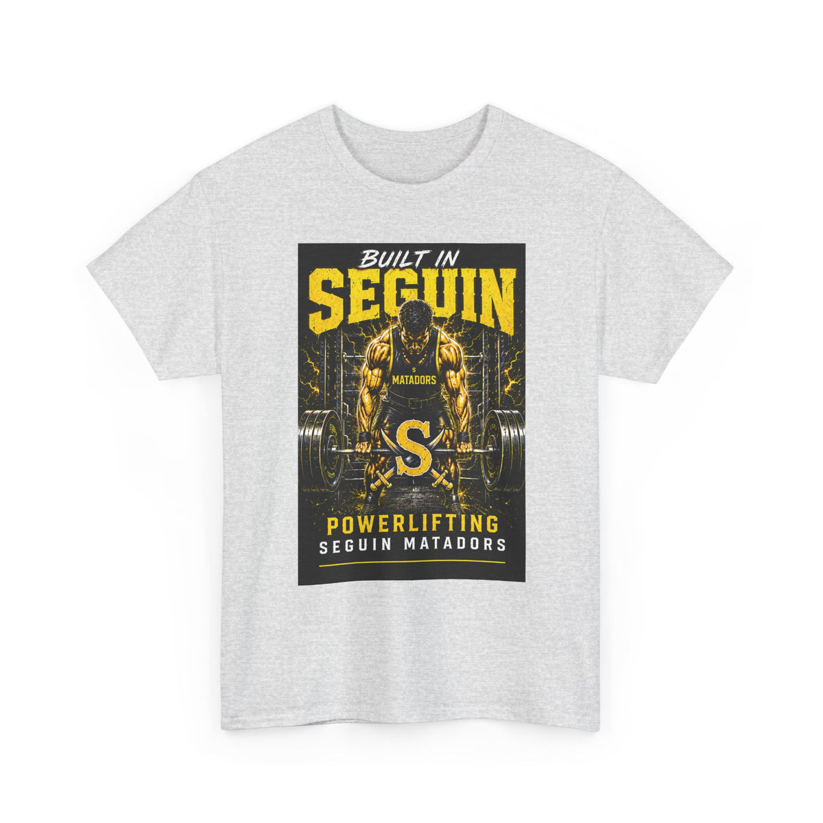 Seguin Powerlifting T-Shirt — "Built in Seguin" Matadors Gym Tee