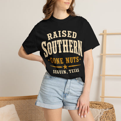 Raised Southern "Gone Nuts" T-Shirt — Seguin, Texas Retro Country Tee