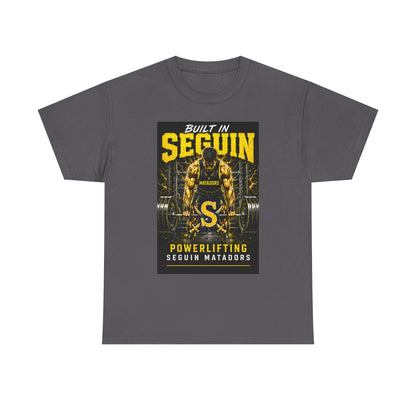 Seguin Powerlifting T-Shirt — "Built in Seguin" Matadors Gym Tee