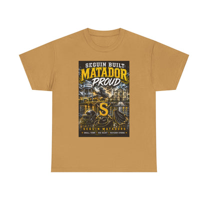 Matador Proud T‑Shirt — Seguin Built Community Tee