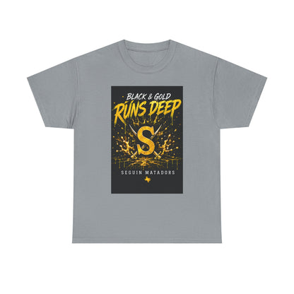 Seguin Matadors 'Black & Gold Runs Deep' T-Shirt