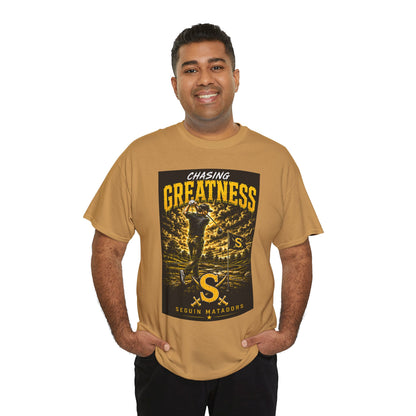Chasing Greatness Tee — Seguin Matadors Baseball Graphic Shirt