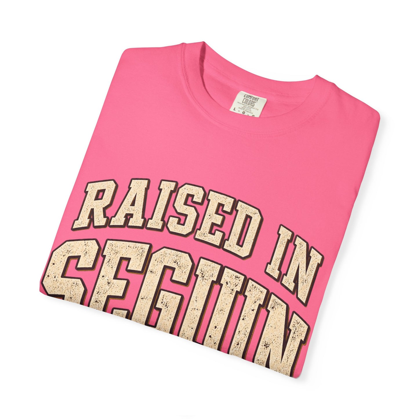 Raised in Seguin T-Shirt — Vintage Texas Pride Tee