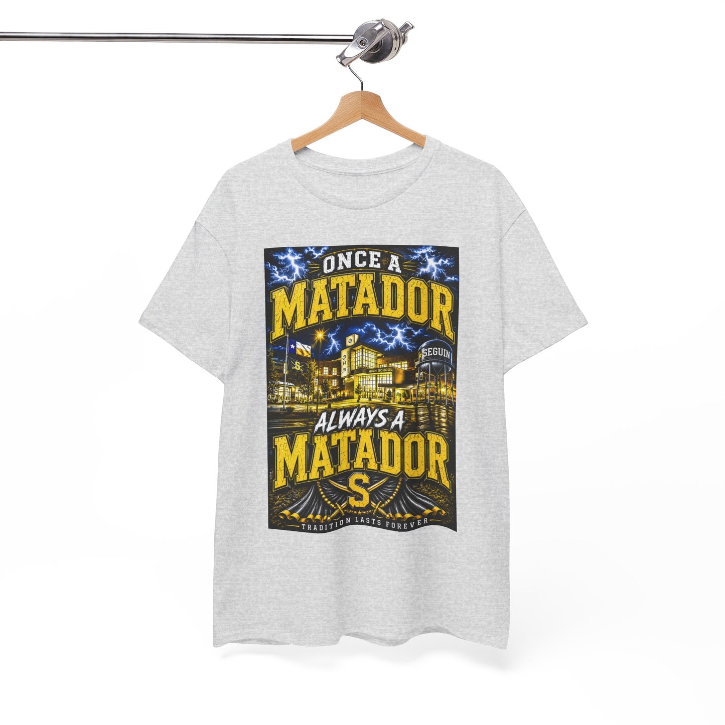 Once a Matador Always a Matador T-Shirt
