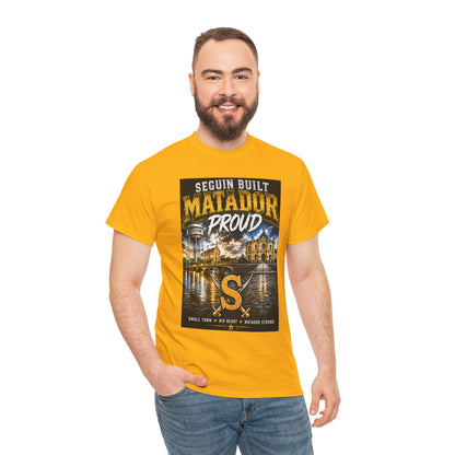 Seguin Built Matador Proud T-Shirt — Local City Pride Tee