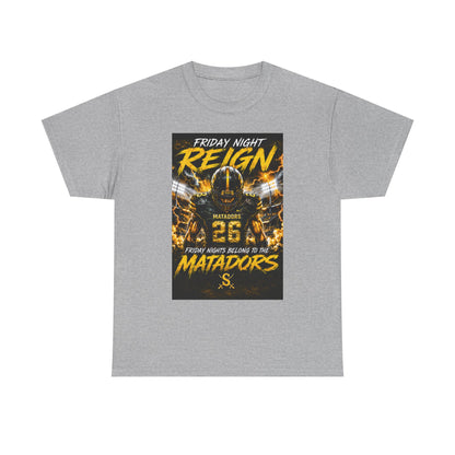 Friday Night Reign Matadors Football T‑Shirt — Team Spirit Game Day Tee