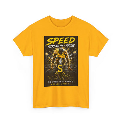 Speed Strength Pride Tee — Seguin Matadors Football Graphic T-Shirt