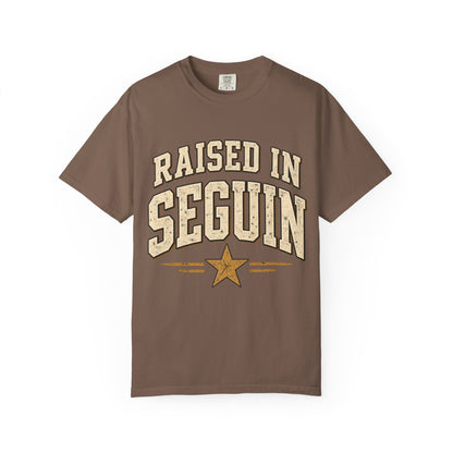 Raised in Seguin T-Shirt — Vintage Texas Pride Tee