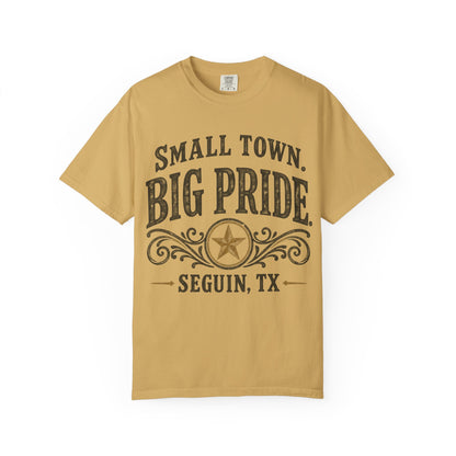 Small Town Big Pride Seguin, TX T-Shirt — Local Pride Tee