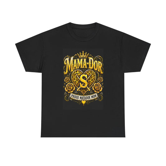 Mama-Dor Proud Matador Mom T-Shirt