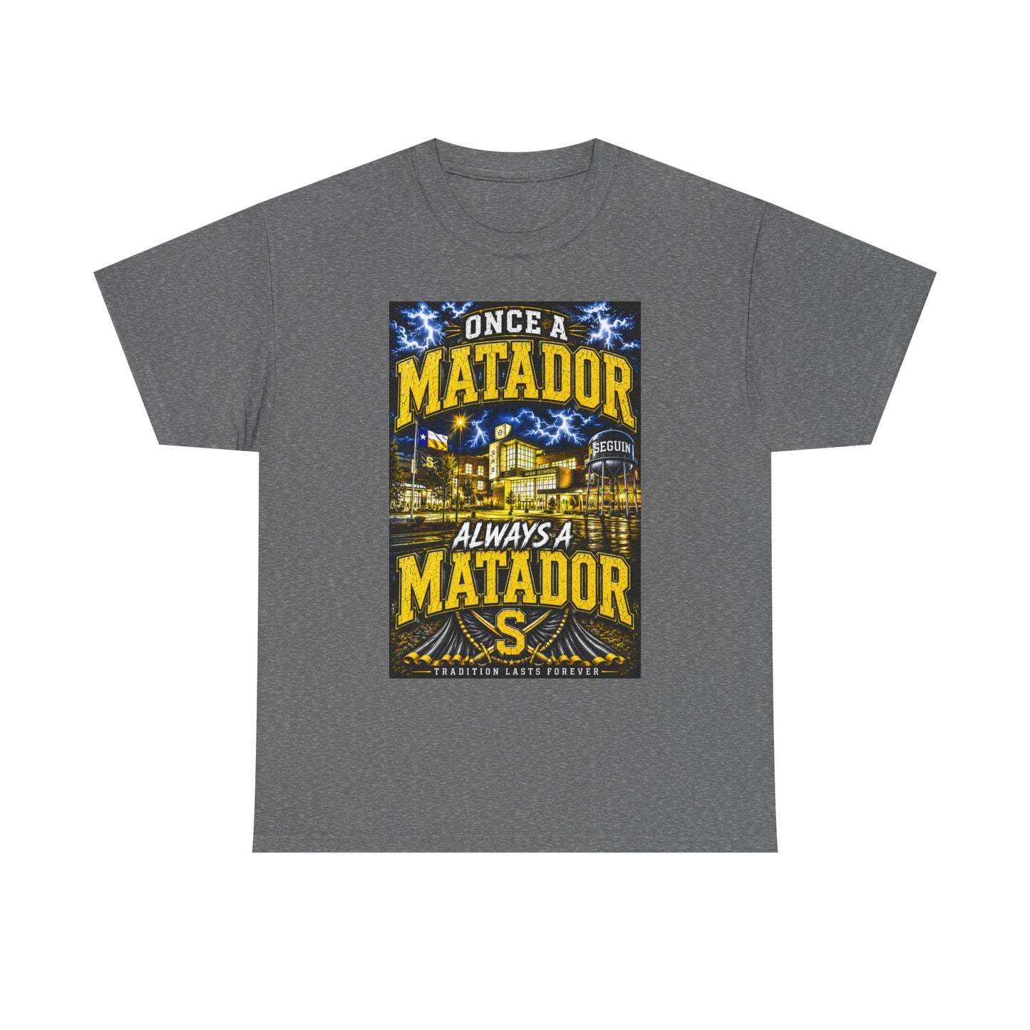 Once a Matador Always a Matador T-Shirt