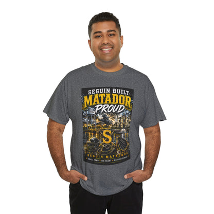 Matador Proud T‑Shirt — Seguin Built Community Tee