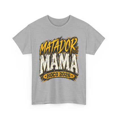 Matador Mama HOCO 2026 T-Shirt