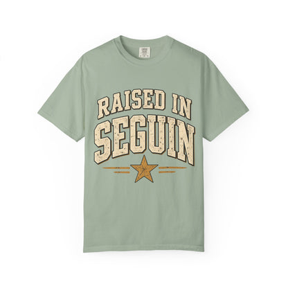 Raised in Seguin T-Shirt — Vintage Texas Pride Tee