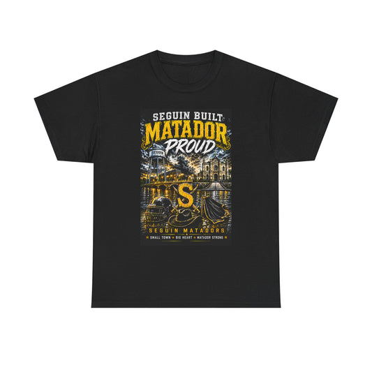 Matador Proud T‑Shirt — Seguin Built Community Tee