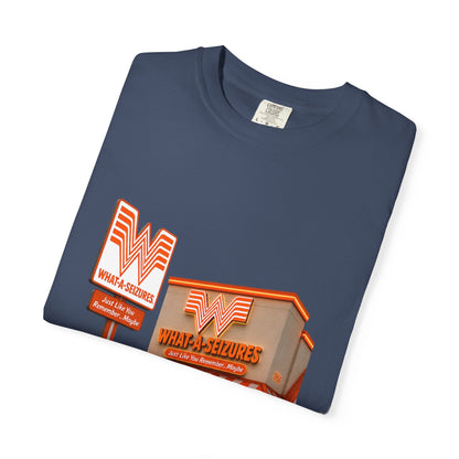 What-a-Seizures T-shirt
