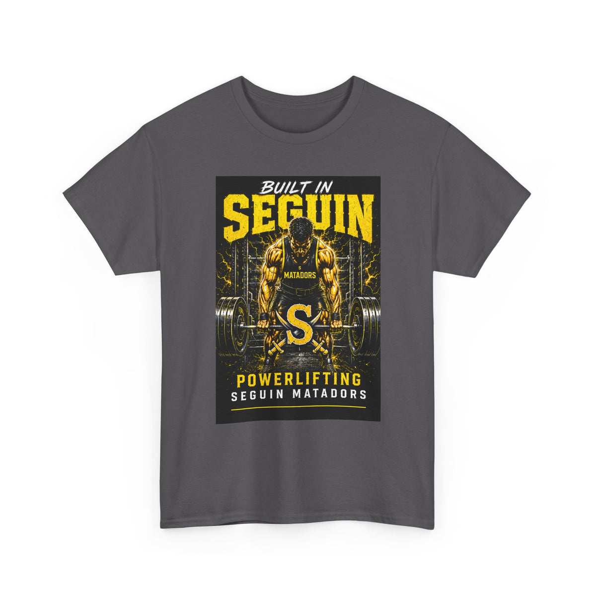 Seguin Powerlifting T-Shirt — "Built in Seguin" Matadors Gym Tee