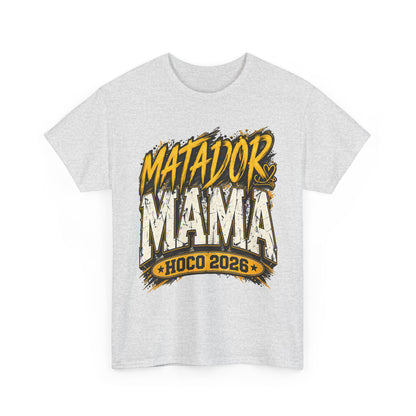 Matador Mama HOCO 2026 T-Shirt