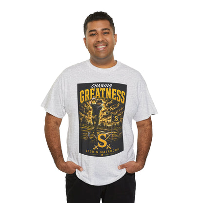Chasing Greatness Tee — Seguin Matadors Baseball Graphic Shirt