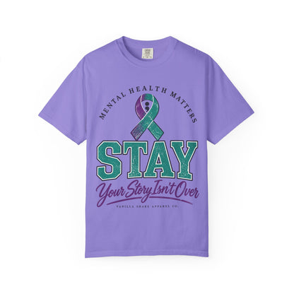 Mental Health Awareness 'Stay — Your Story Isn't Over' T-Shirt