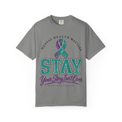 Mental Health Awareness 'Stay — Your Story Isn't Over' T-Shirt
