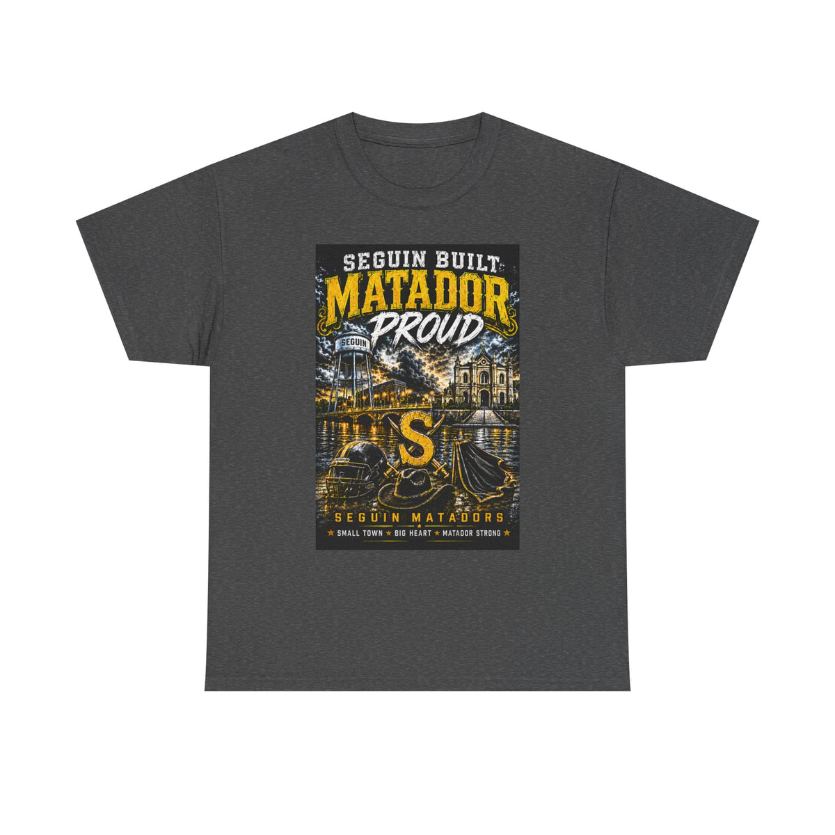 Matador Proud T‑Shirt — Seguin Built Community Tee