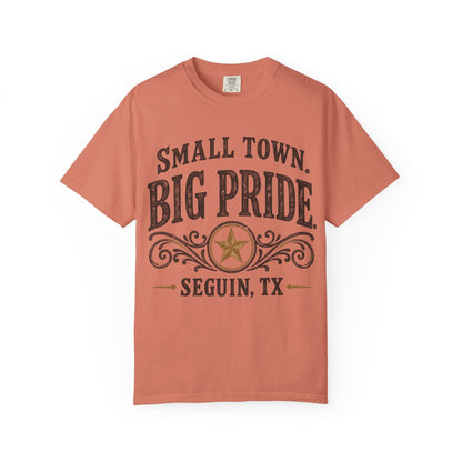 Small Town Big Pride Seguin, TX T-Shirt — Local Pride Tee